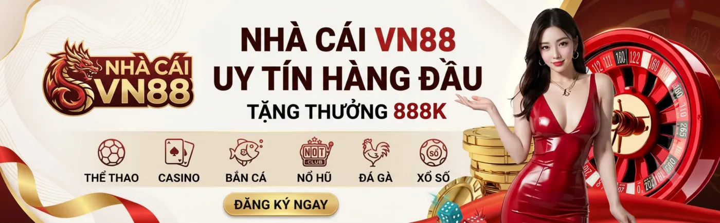 nha-cai-vn88-tang-thuong-toi-888k